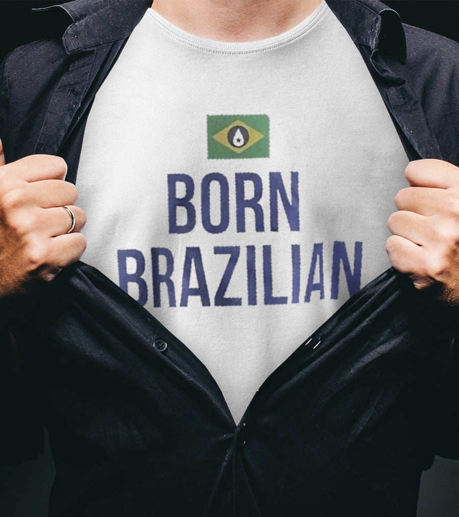 Born Brazilian Flag Brazil South America T-Shirt