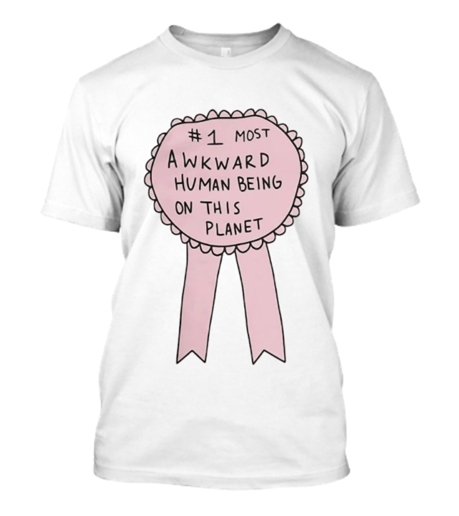 #1 Most Awkward Human Being On This Planet T-Shirt