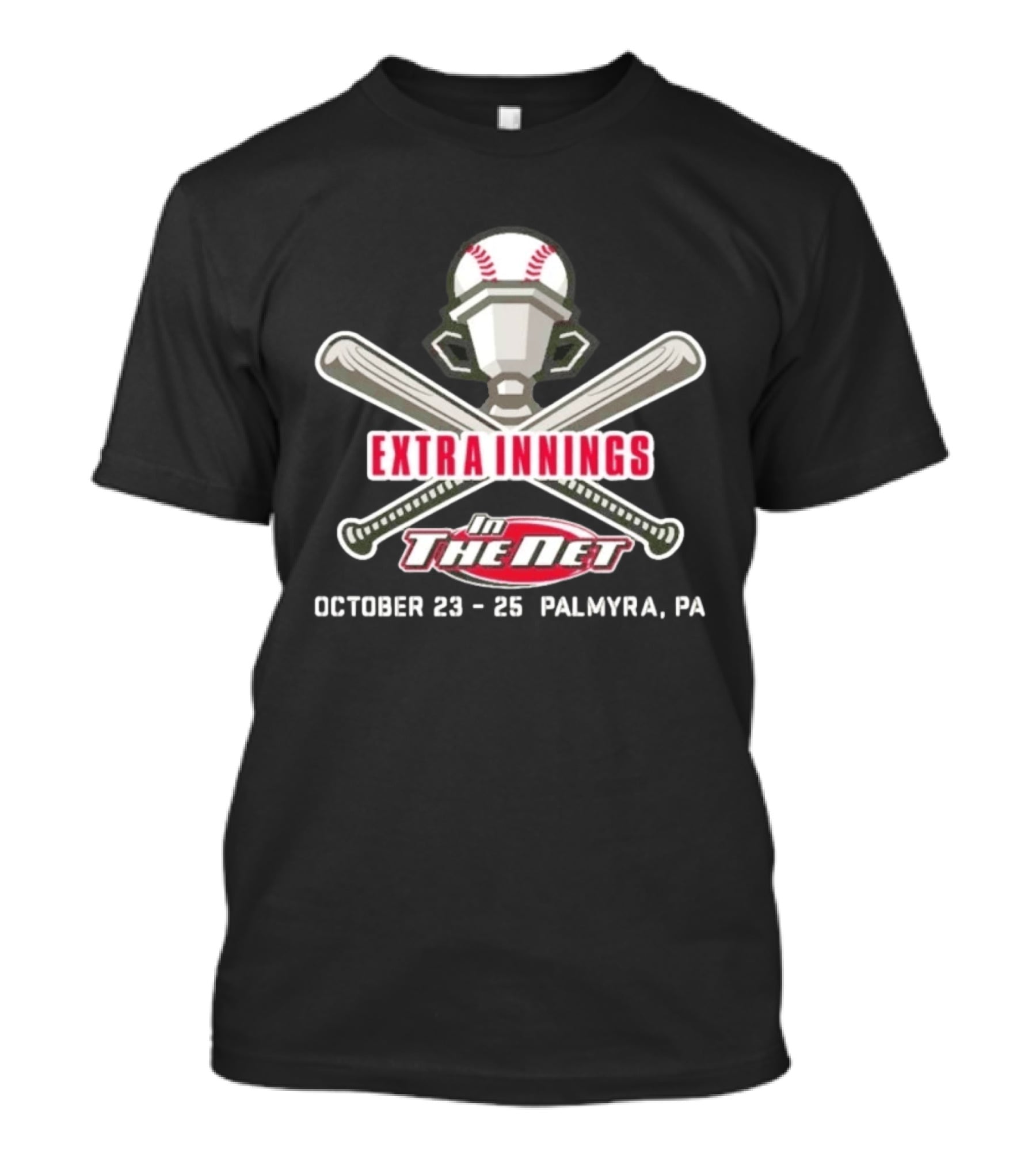 Extra Innings In The Net October 23 25 Palmyra PA Baseball Tournament T-Shirt