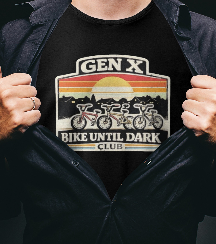 Gen X Bike Until Dark Club 80s Sunset Childhood Memories T-Shirt
