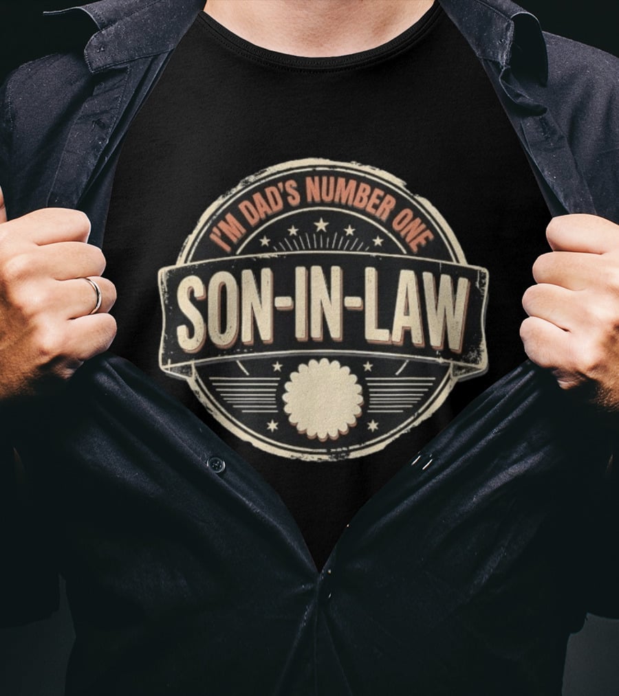 I'm Dad's Number One Son In Law Dad Family T-Shirt