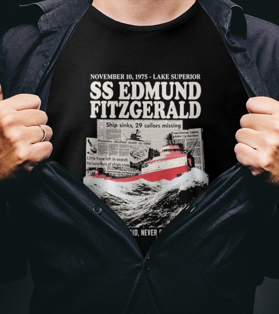 November 10 1975 Lake Superior SS Edmund Fitzgerald The Lake It Is Said Never Gives Up Her Dead T-Shirt