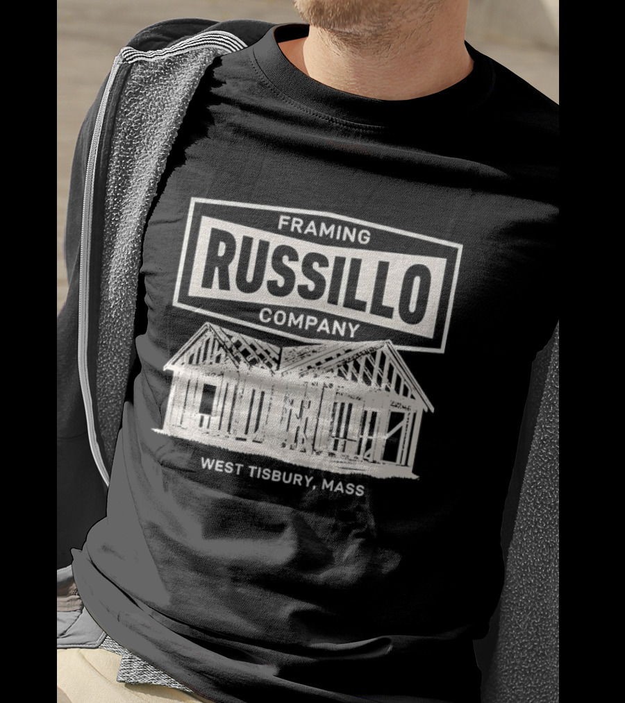 Russillo Framing Company West Tisbury Mass House Structure T-Shirt