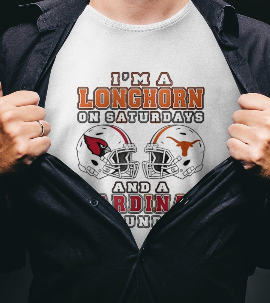 I'm A Longhorn On Saturdays And A Cardinal On Sundays Two Helmet 2026 T-Shirt