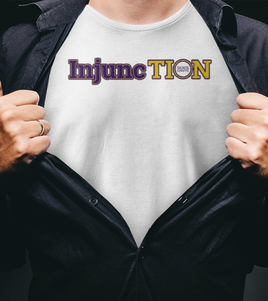 Injunction Sickos Committee TION Internet Meme T-Shirt