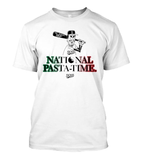 Sickos National Pasta Time Yes Baseball Yes Ha Ha Ha T-Shirt