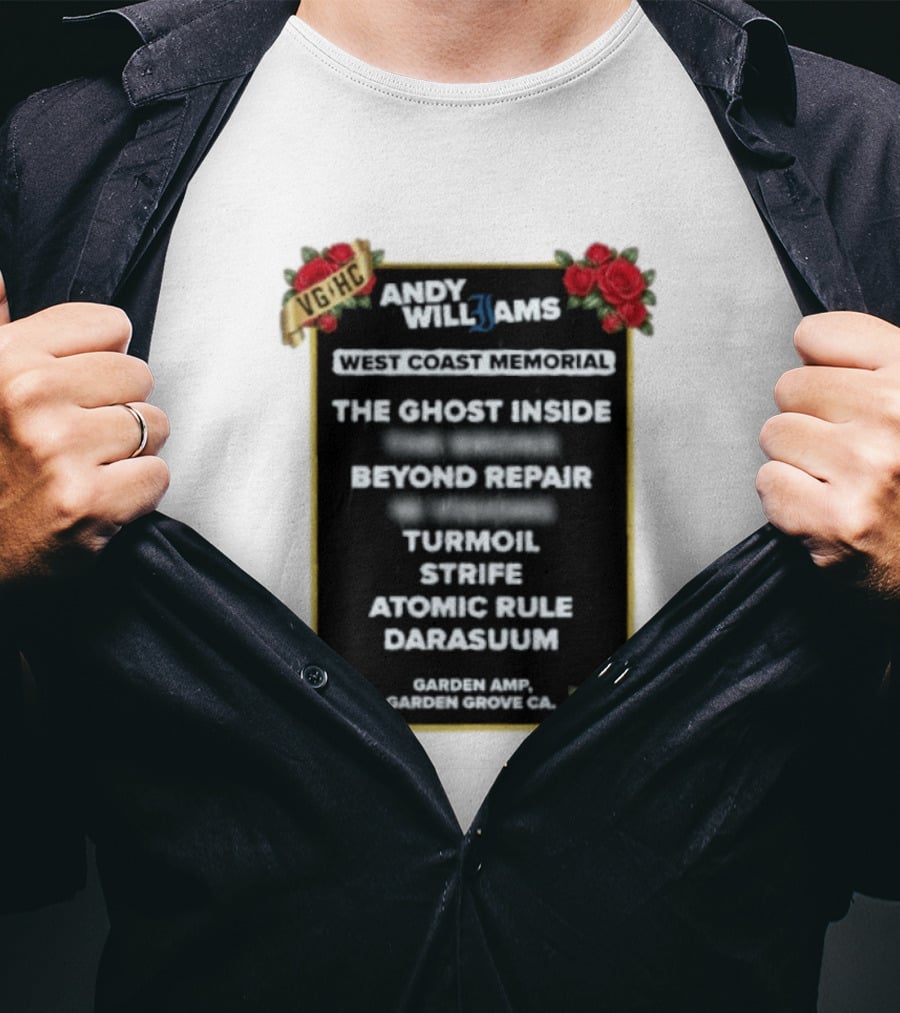 Andy Williams West Coast Memorial Concert Garden Amp 11 13 26 The Ghost Inside Beyond Repair Turmoil Strife Atomic Rule Darasuum T-Shirt