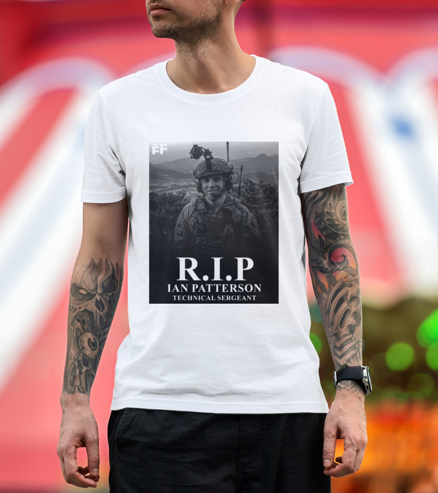 RIP Ian Patterson Technical Sergeant Tribute With Military T-Shirt