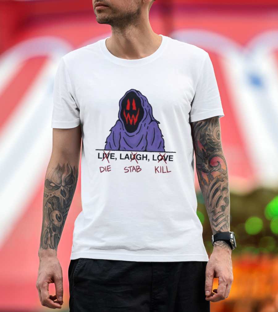 Grim Reaper Live Laugh Love Die Stab Kill T-Shirt