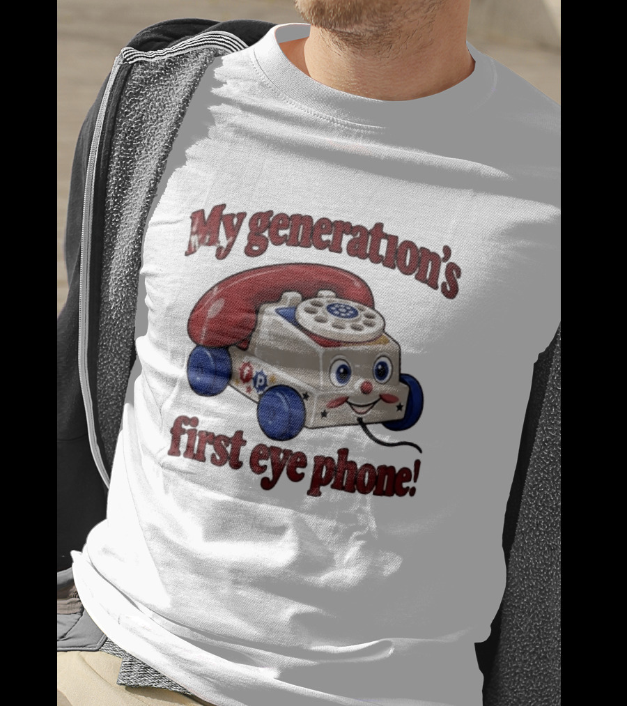 My Generation's First Eye Phone Fisher Price Classic Toy T-Shirt