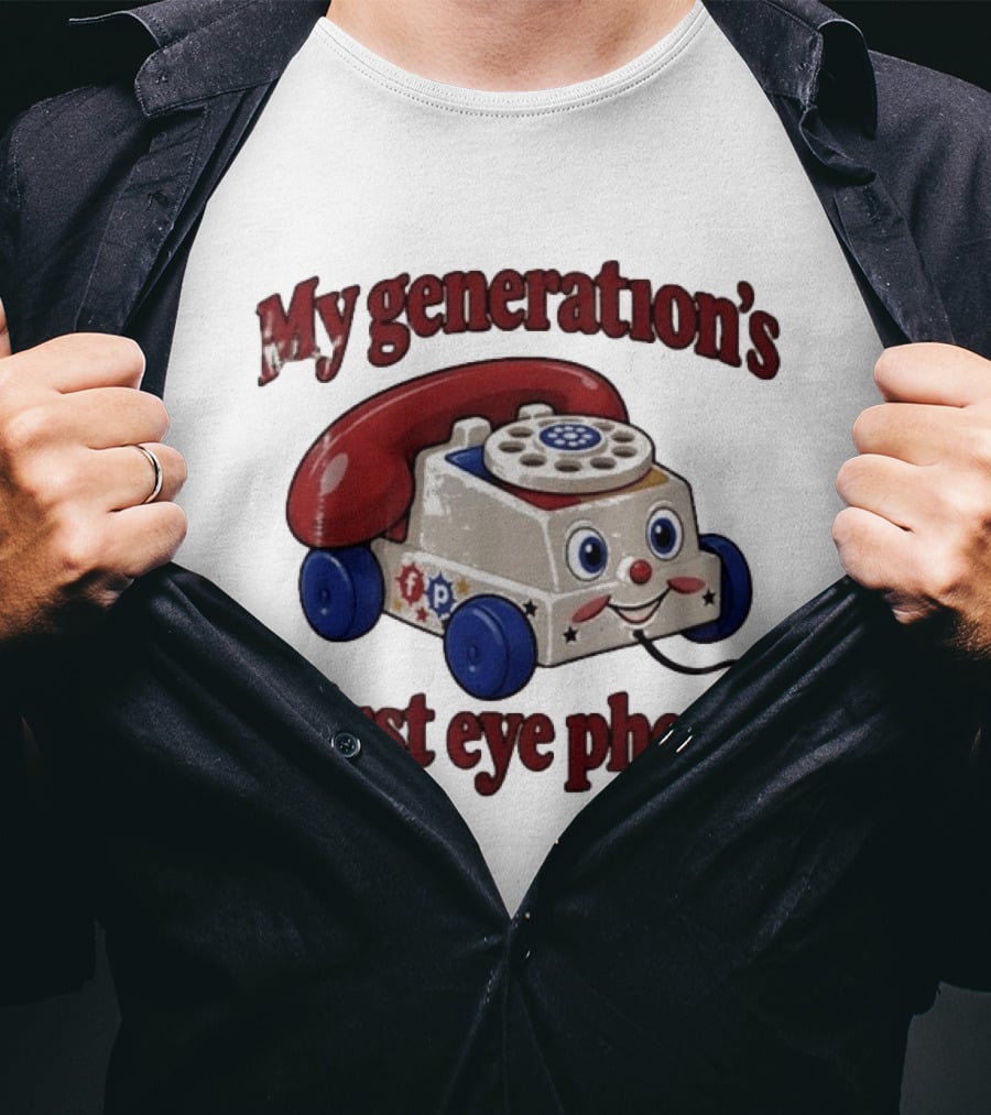 My Generation's First Eye Phone Fisher Price Classic Toy T-Shirt