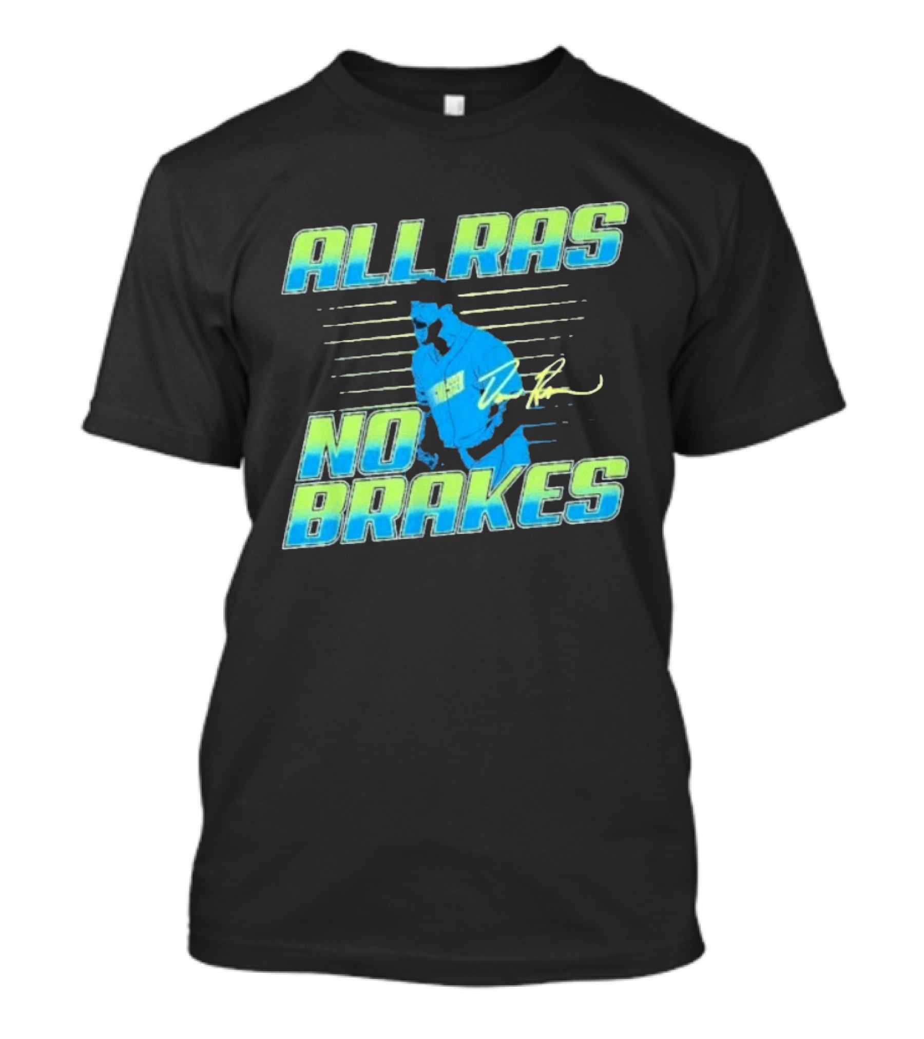 ALL RAS NO BRAKES Baseball Player Blue Neon Stripes Signature T-Shirt