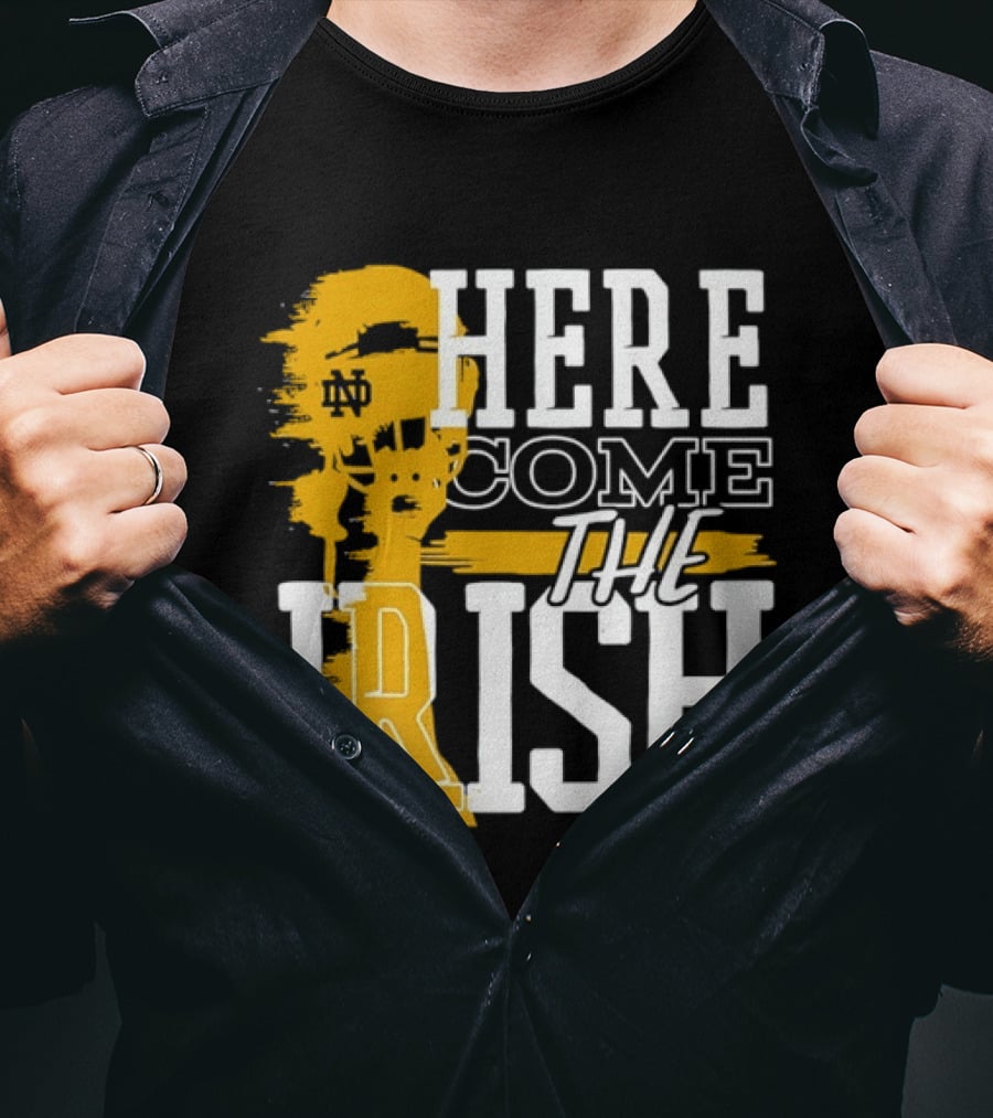 Here Come The Irish Notre Dame Fighting Irish T-Shirt