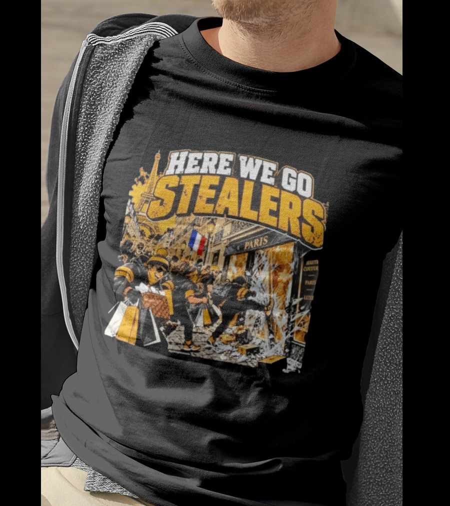 Here We Go Stealers Paris Haute Couture Lux T-Shirt