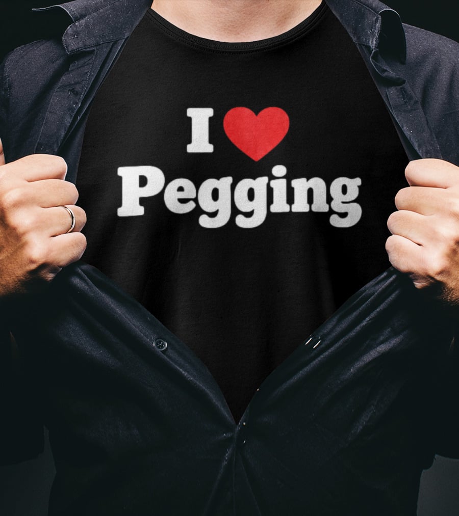 I Love Pegging Heart T-Shirt