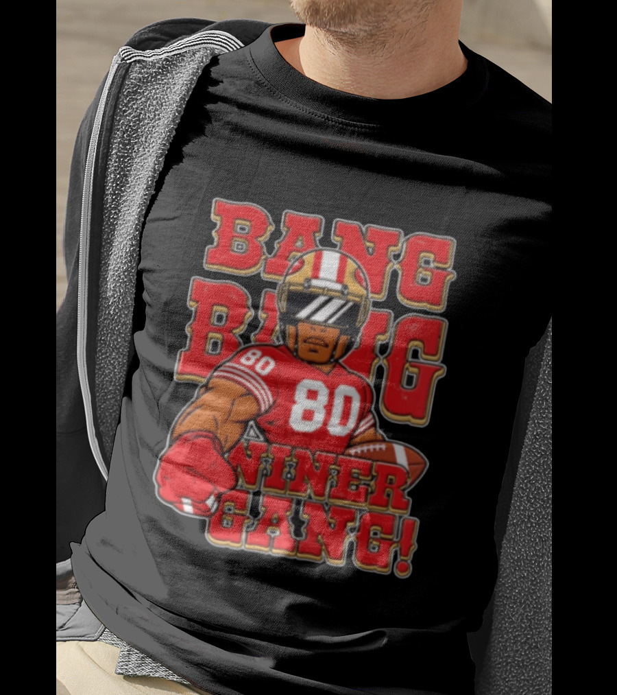 Bang Bang Niner Gang Jerry Rice 80 San Francisco Football T-Shirt