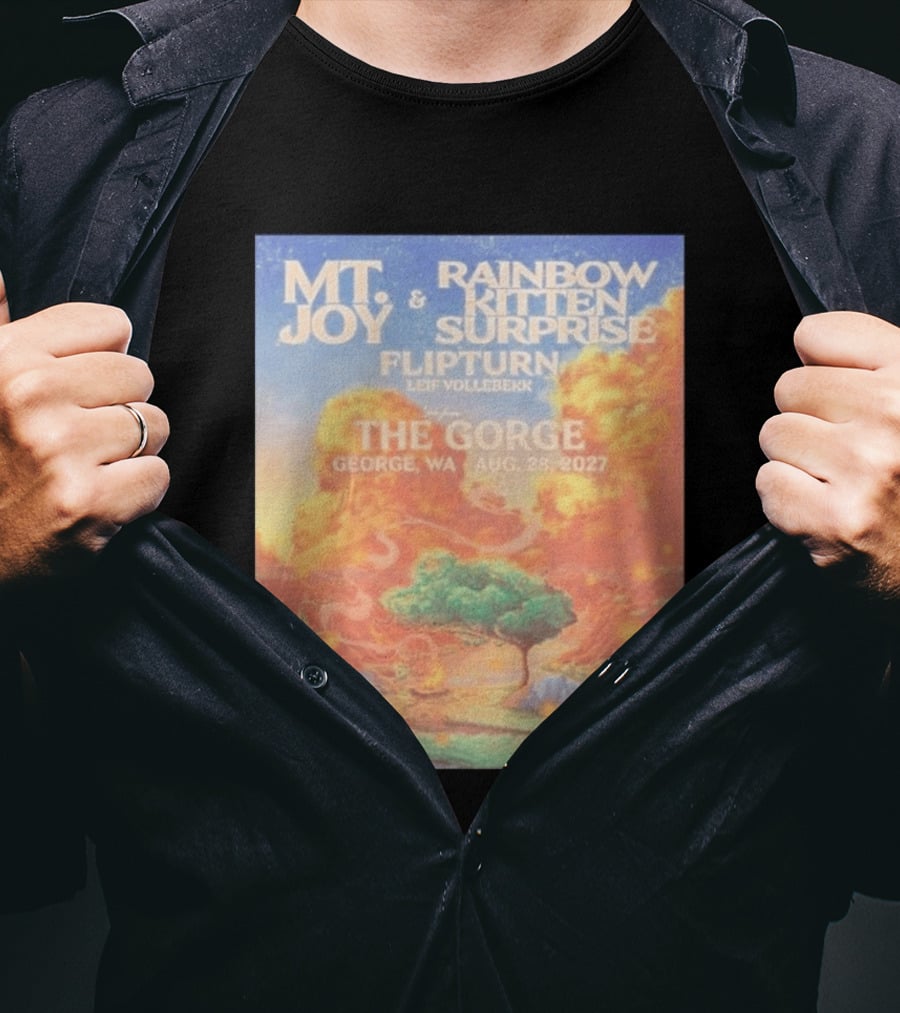 MT Joy Rainbow Kitten Surprise Flipturn Leif Vollebekk The Gorge George WA Aug 28 2027 T-Shirt