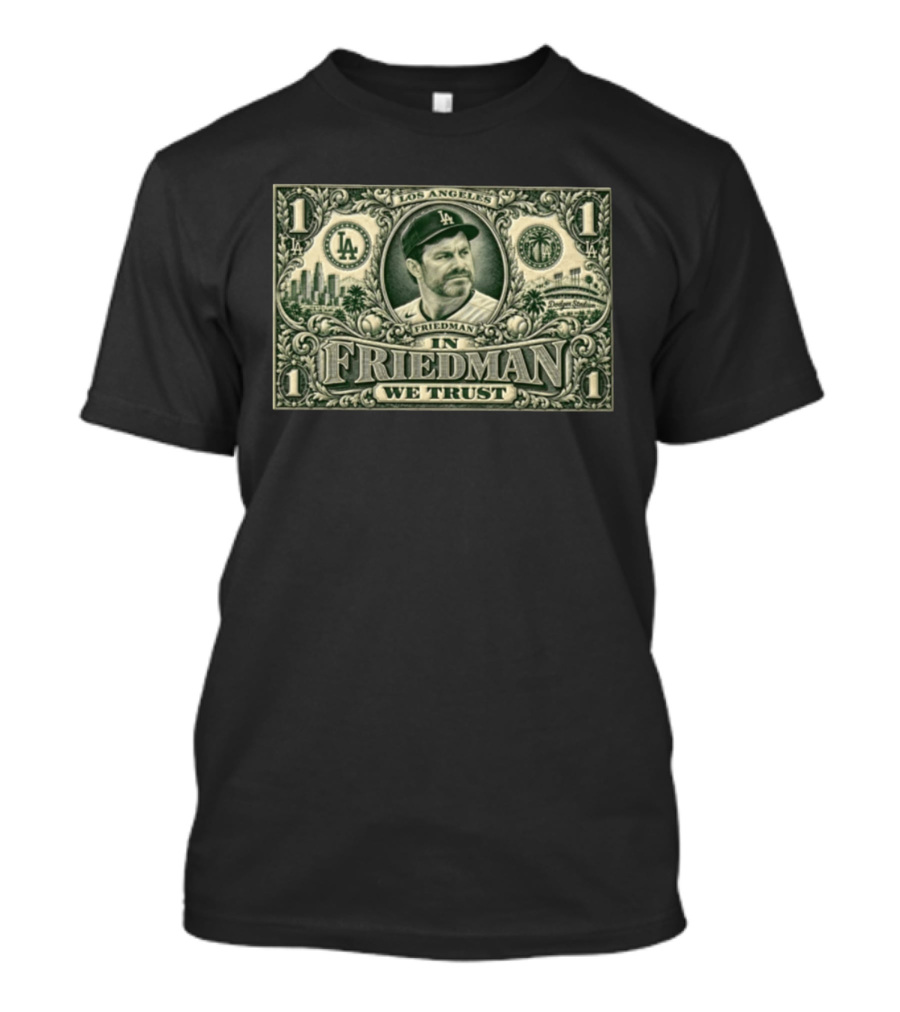 Los Angeles Dodger Stadium In Friedman We Trust Money Bill T-Shirt
