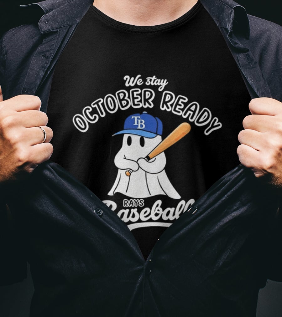Tampa Bay Rays We Stay October Ready Ghost Baseball T-Shirt