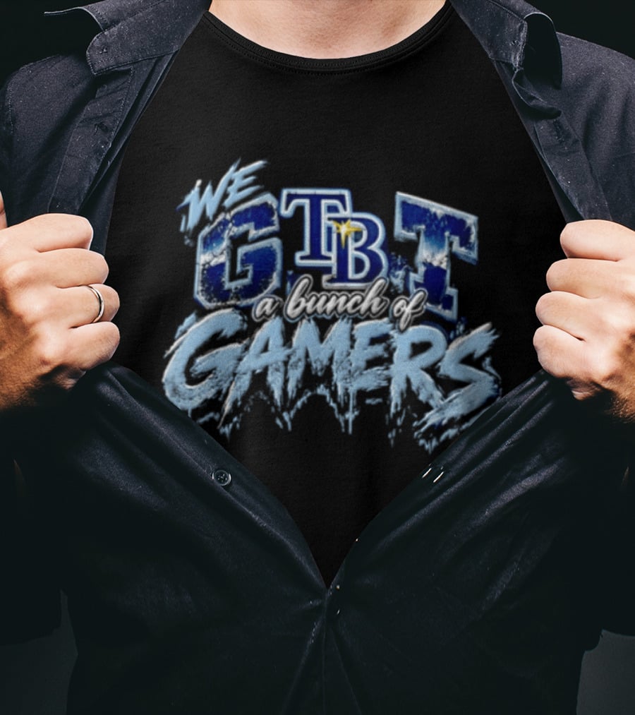 Tampa Bay Rays TBT We Got A Bunch Of Gamers T-Shirt