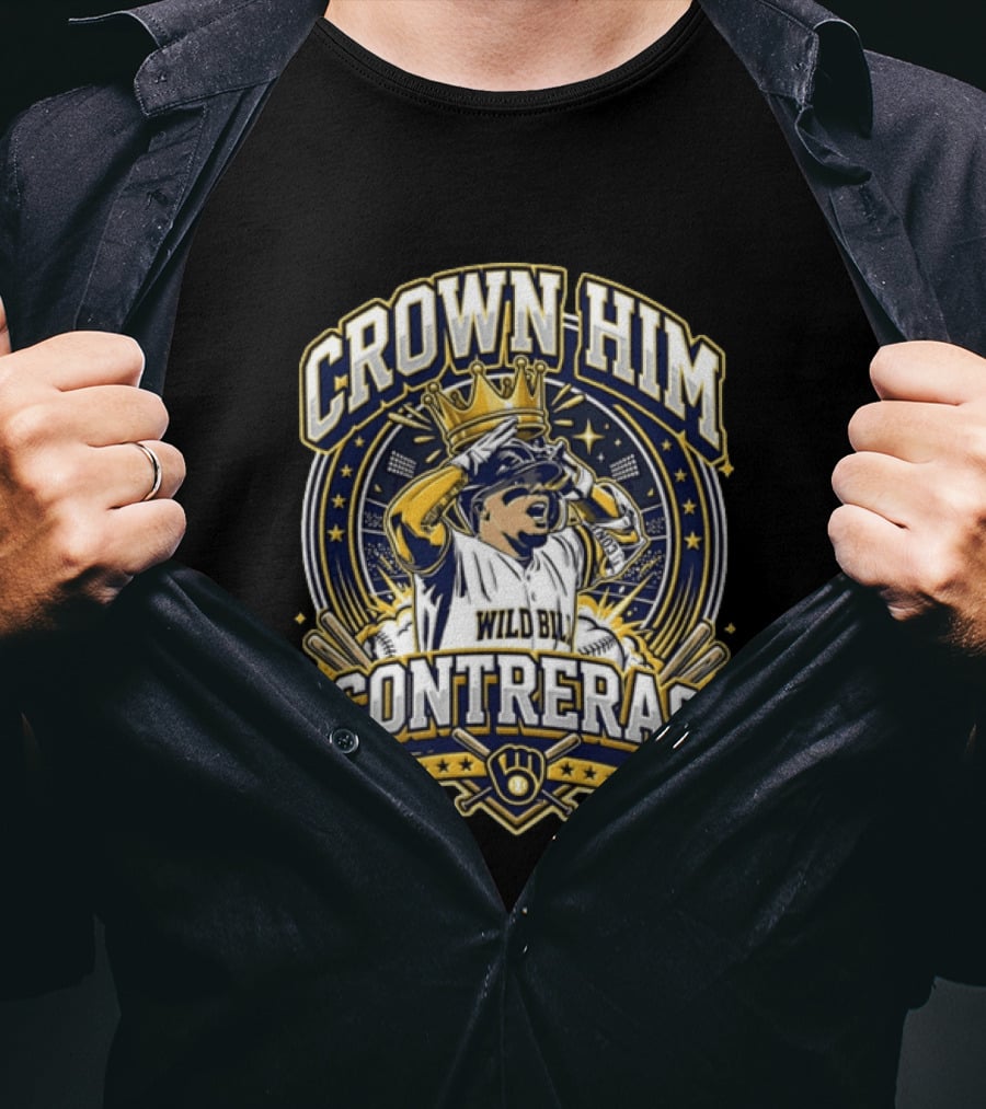 Crown Him William Contreras Wild Bill Milwaukee Brewers MLB Baseball Player Wearing Crown T-Shirt