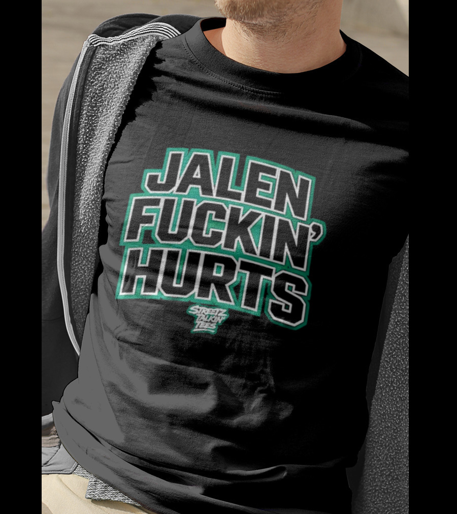 Jalen Fuckin' Hurts Philadelphia Eagles T-Shirt