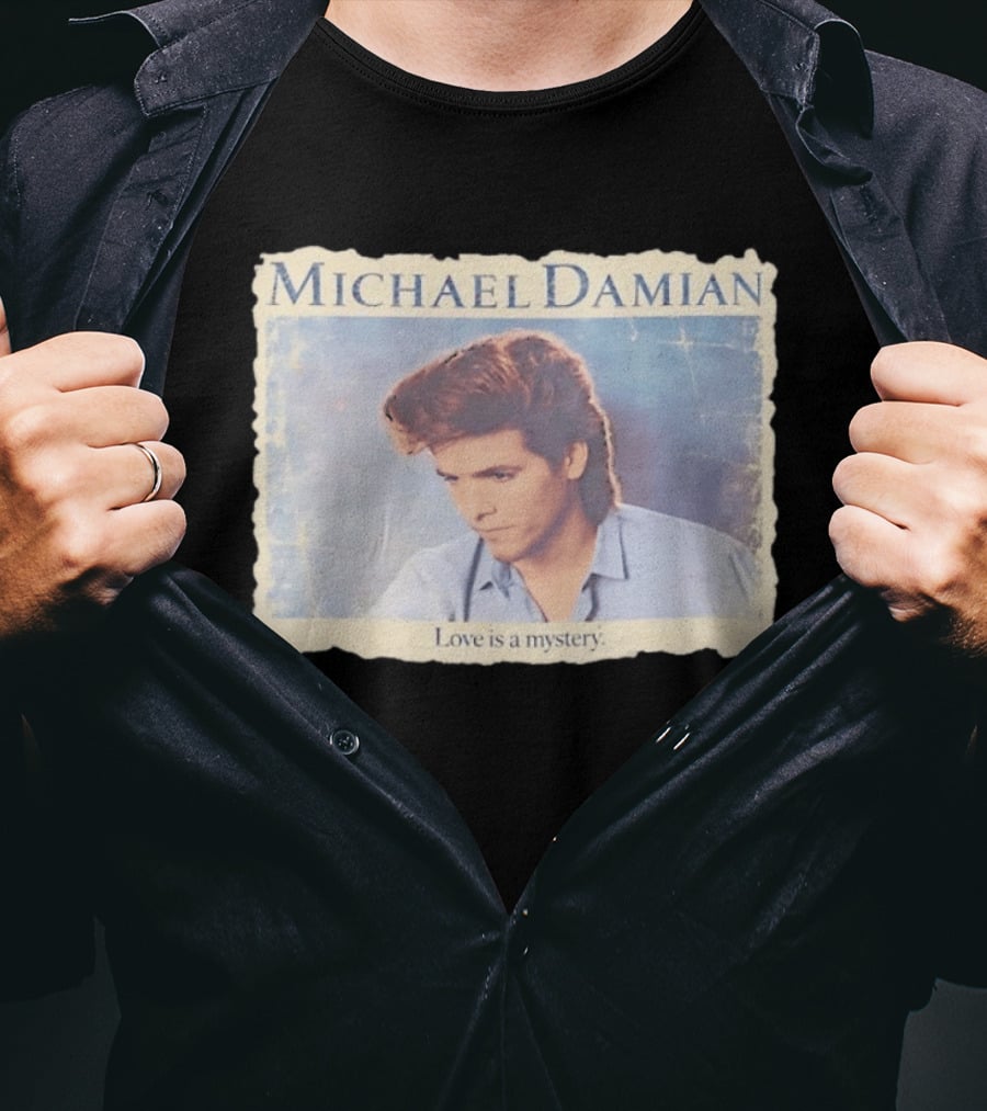 Michael Damian Love Is A Mystery T-Shirt