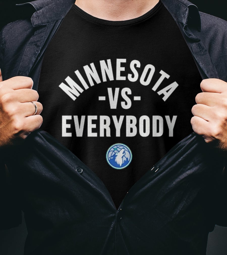 Minnesota Timberwolves Vs Everybody NBA Basketball T-Shirt