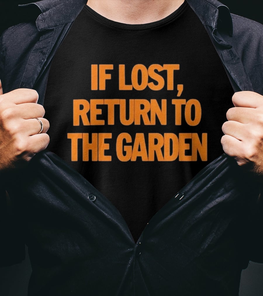 If Lost Return To The Garden New York T-Shirt