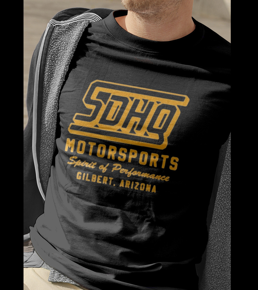 SDHQ Motorsports Spirit Of Performance Gilbert Arizona T-Shirt