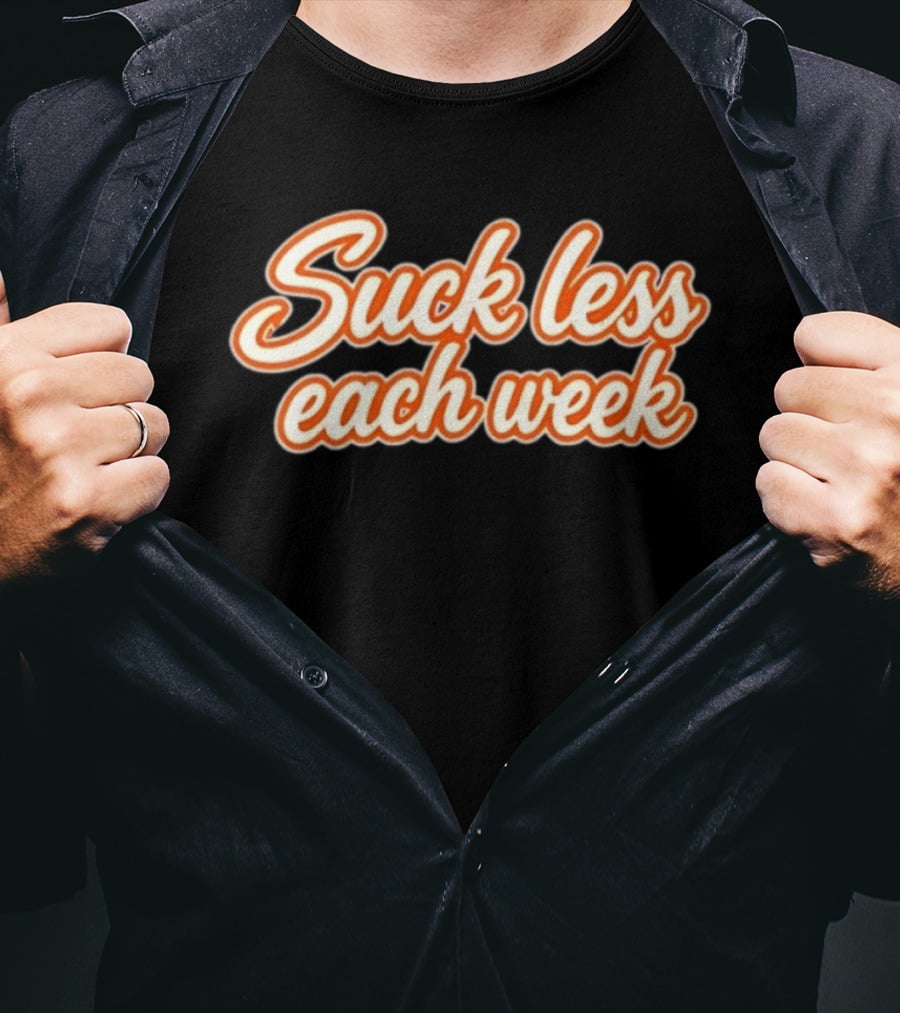 Suck Less Each Week Motivational Self Improvement T-Shirt