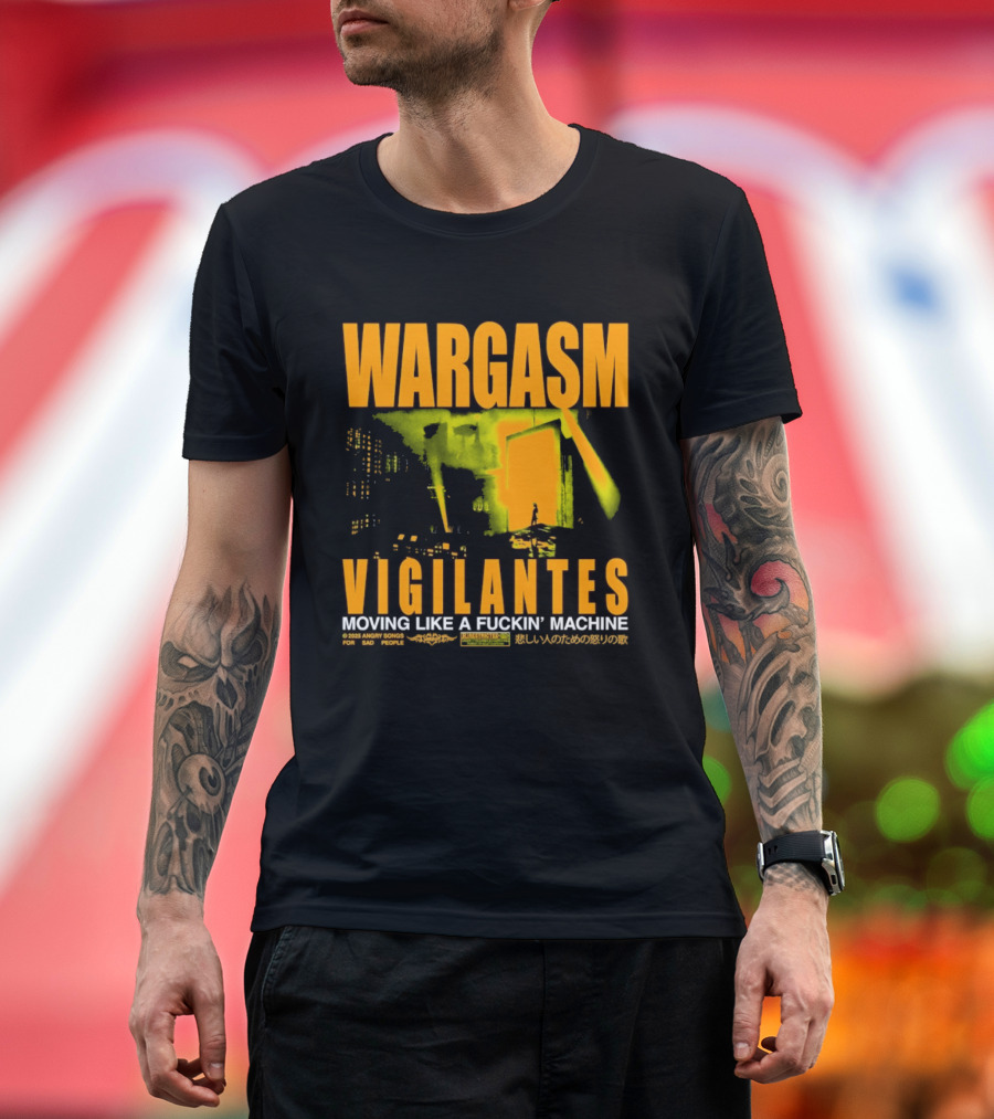 Wargasm Angry Songs Vigilantes Moving Like A Fuckin' Machine 2023 Collaboration T-Shirt
