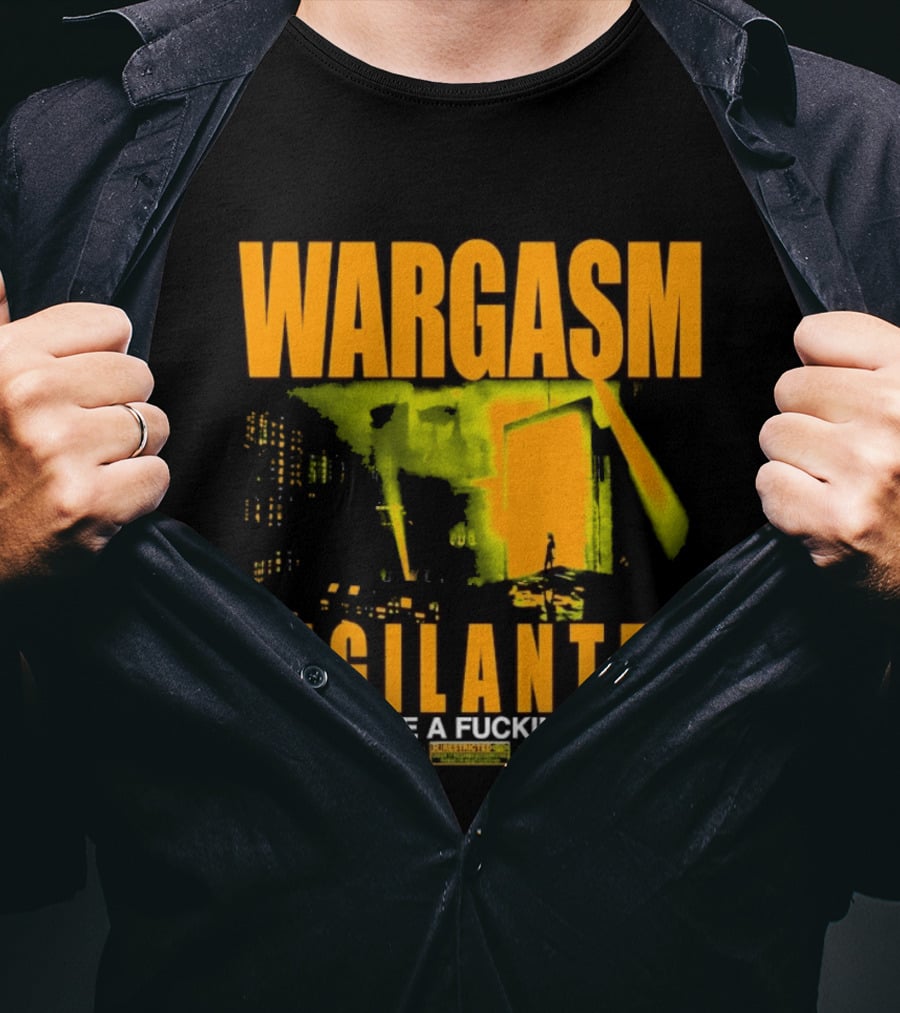 Wargasm Angry Songs Vigilantes Moving Like A Fuckin' Machine 2023 Collaboration T-Shirt