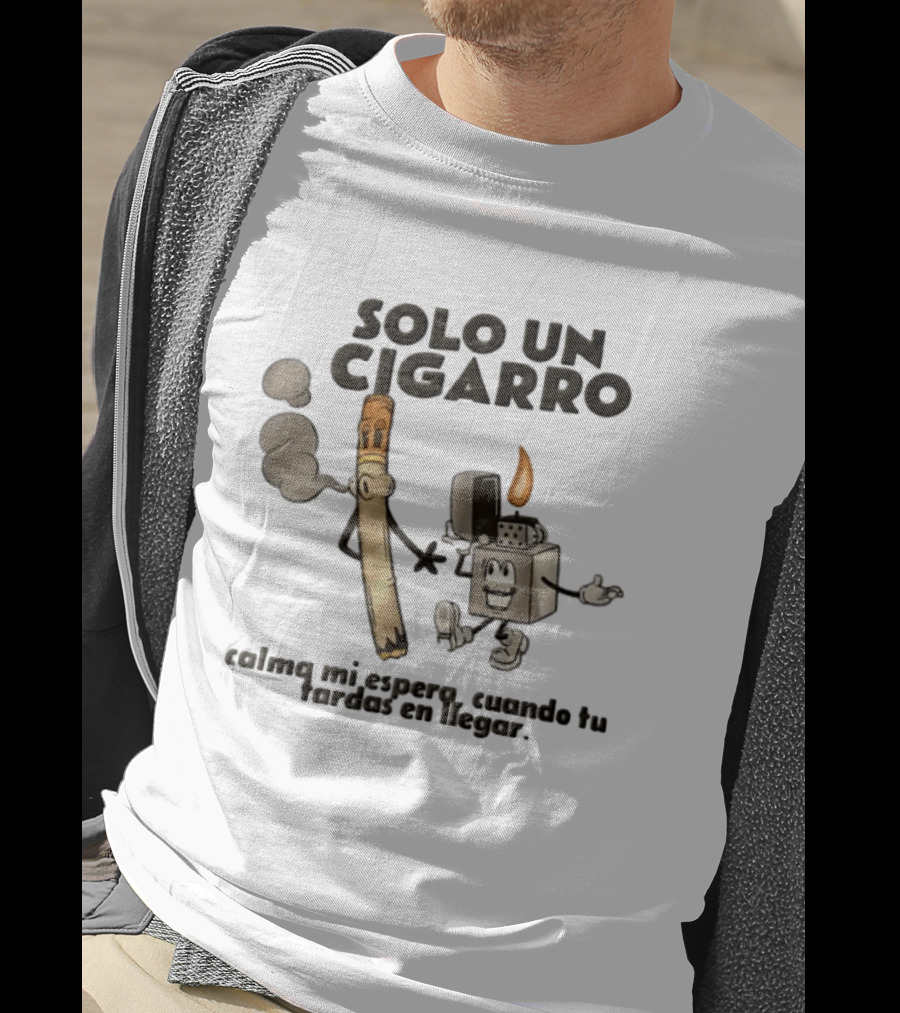 Solo Un Cigarro Calma Mi Espero Cuando Tu Tardas En Llegar Tropical Death Cartoon Cigarette T-Shirt
