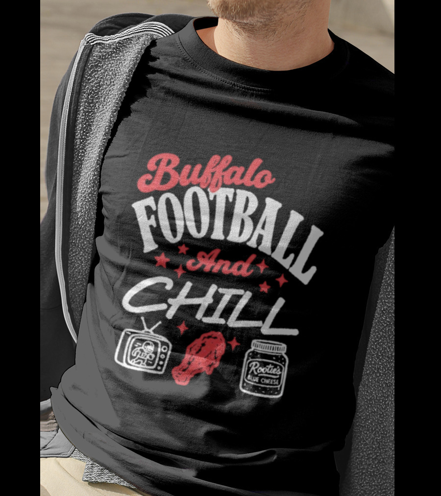 Buffalo Football And Chill TV Hot Wings And Sauce T-Shirt