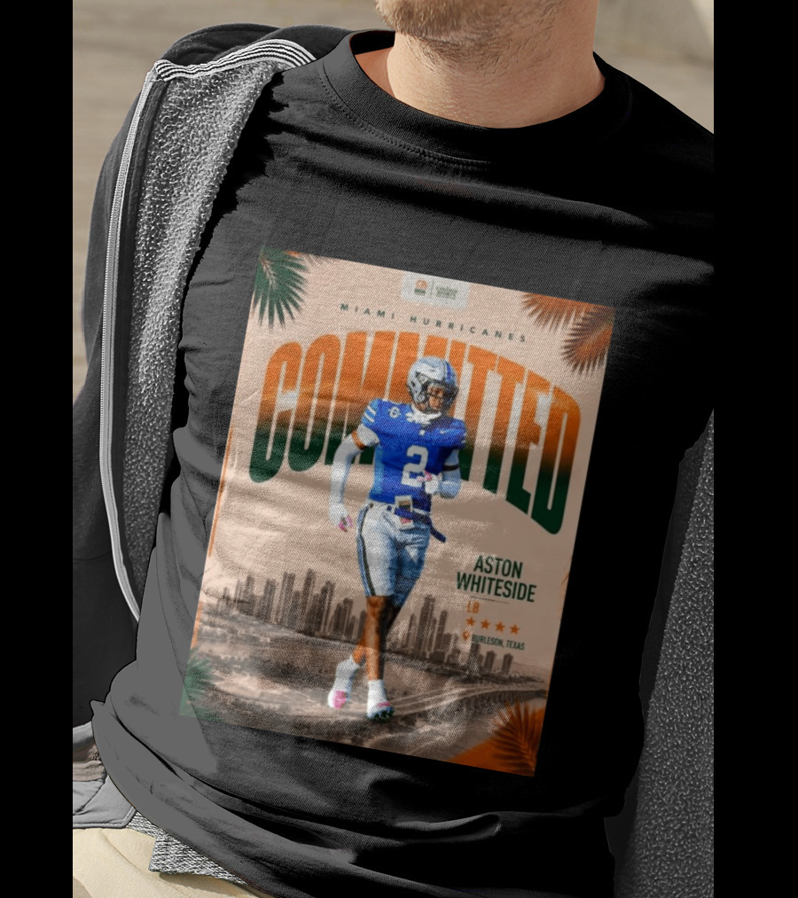 Miami Hurricanes Committed Aston Whiteside LB Burleson Texas T-Shirt