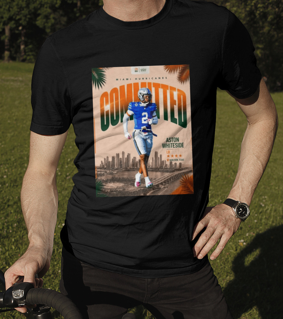 Miami Hurricanes Committed Aston Whiteside LB Burleson Texas T-Shirt