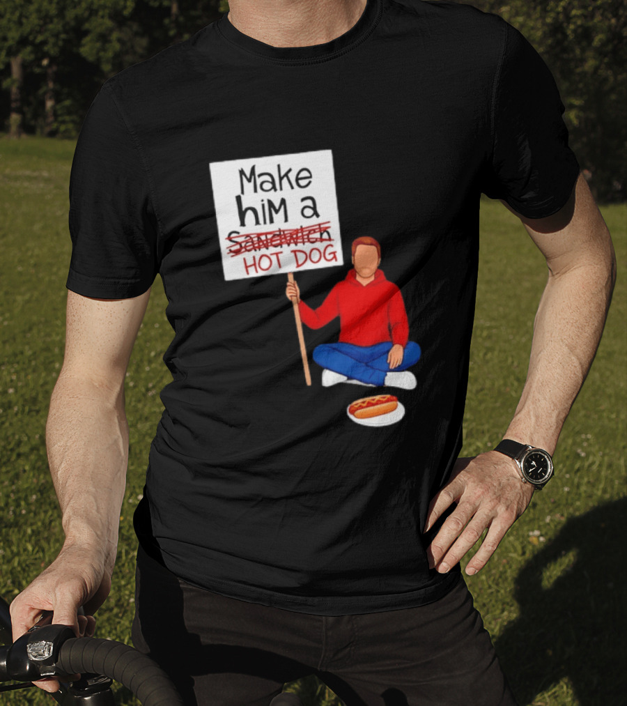 Candace Owens Make Him A Hot Dog Sign Sitting Man With Hot Dog T-Shirt