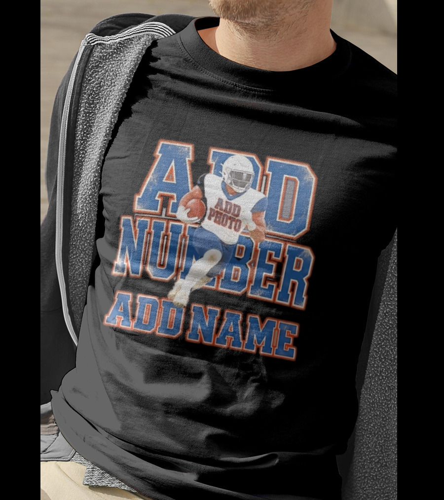 ADD PHOTO ADD NUMBER ADD NAME Customizable Football Player T-Shirt
