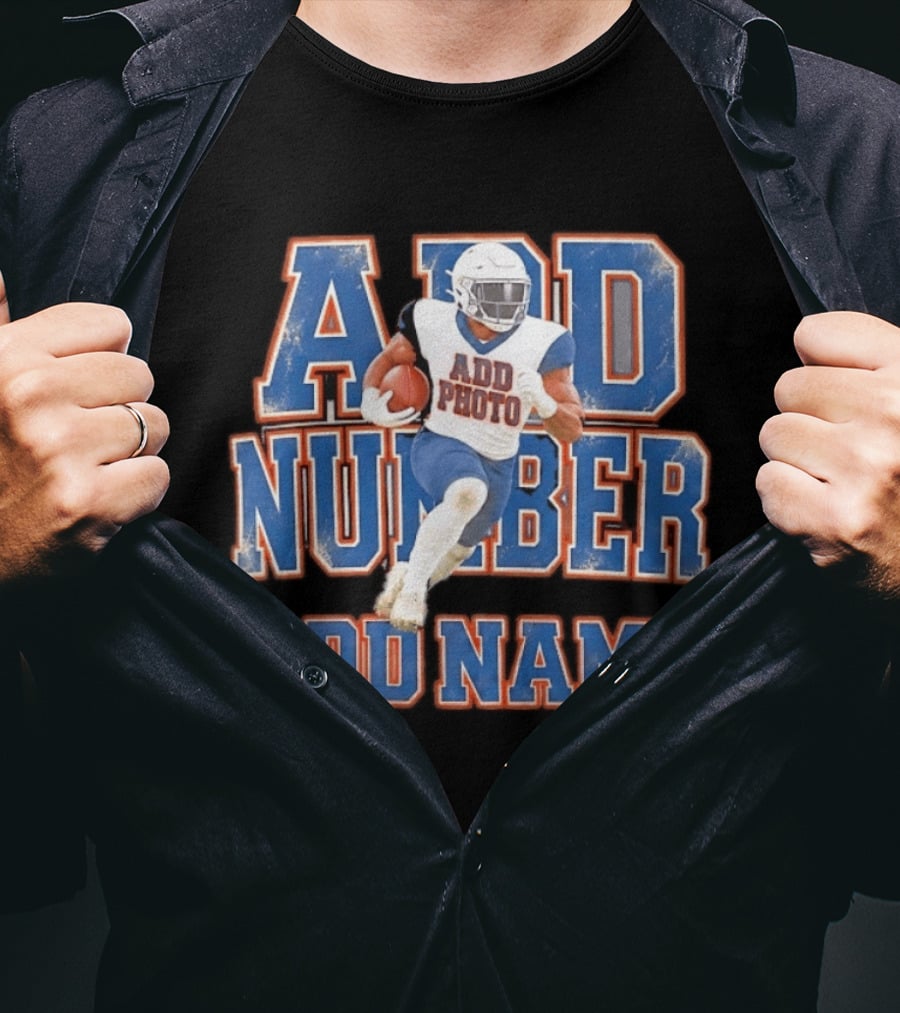 ADD PHOTO ADD NUMBER ADD NAME Customizable Football Player T-Shirt