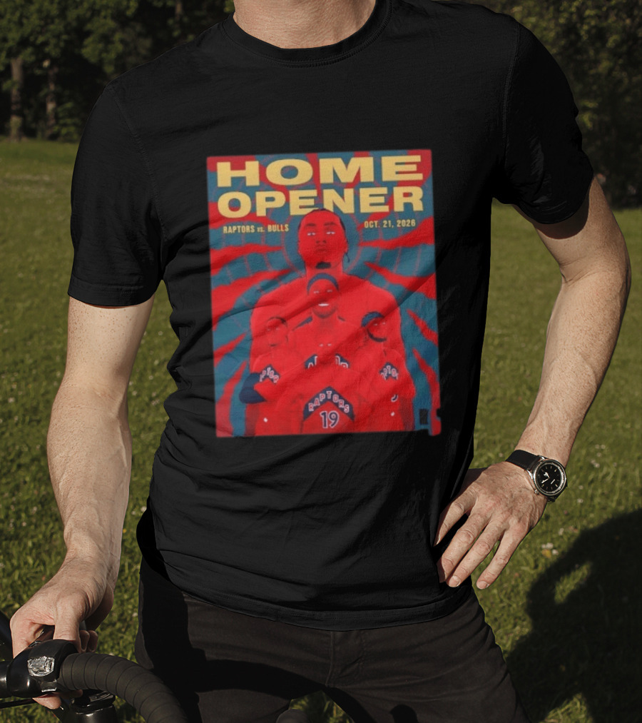Toronto Raptors Vs Bulls Home Opener October 21 2026 T-Shirt