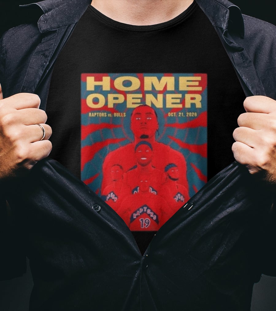 Toronto Raptors Vs Bulls Home Opener October 21 2026 T-Shirt