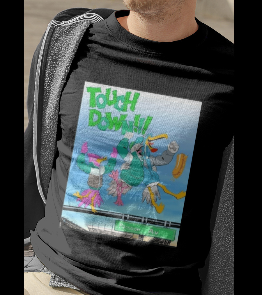 Touch Down Philadelphia Eagles Birds Pattison Av T-Shirt