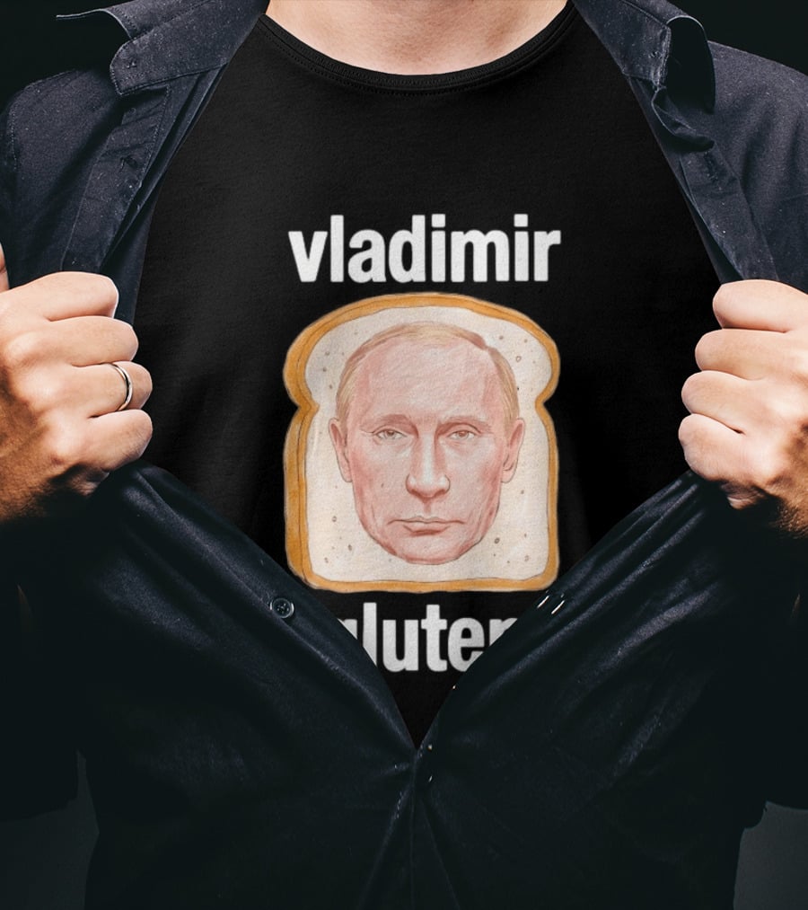Vladimir Gluten Bread Meme T-Shirt
