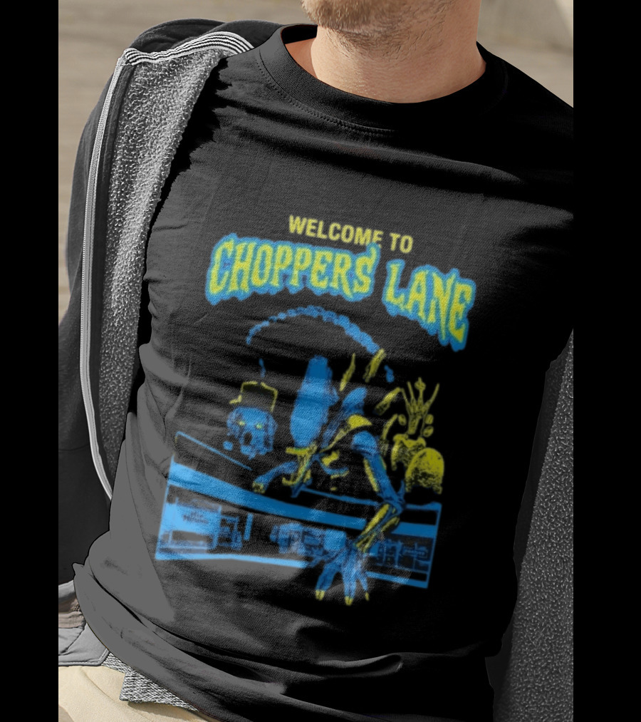 Welcome To Choppers Lane Alien Xenomorph Hip Hound T-Shirt