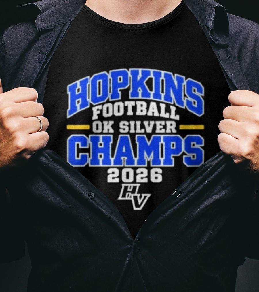 Hopkins Football OK Silver Champs 2026 HV T-Shirt