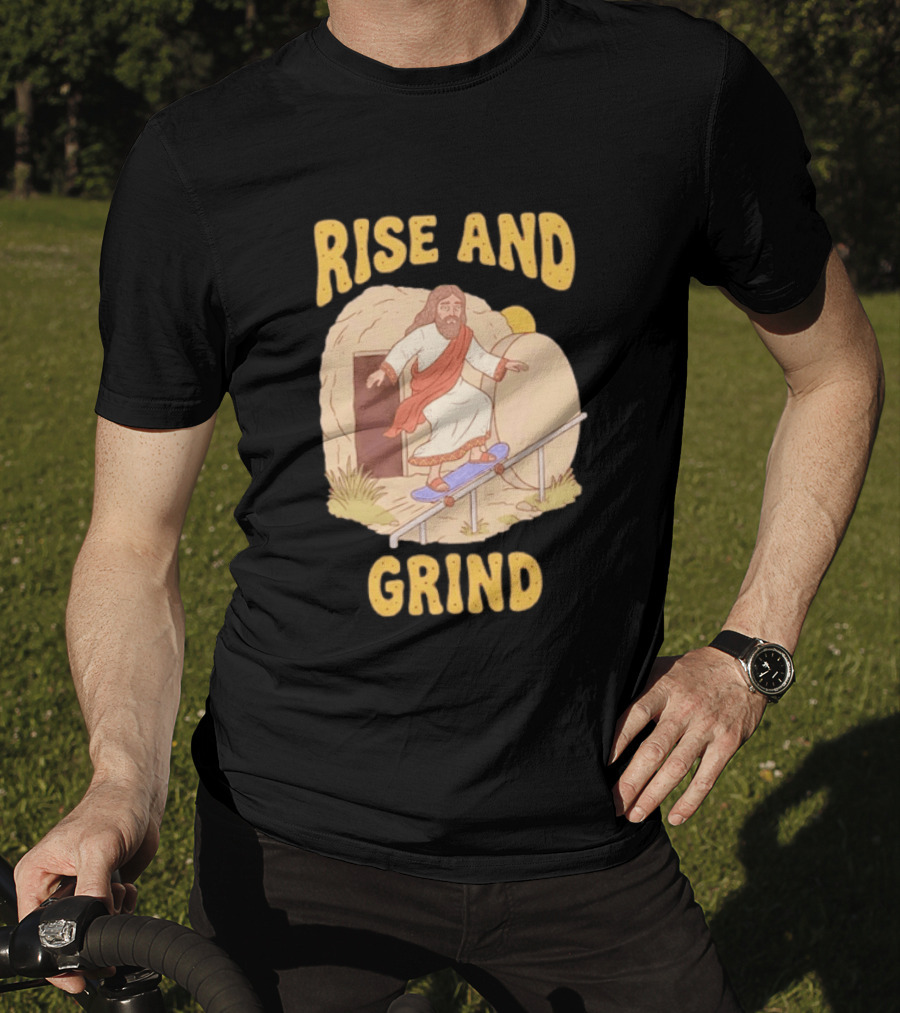 Rise And Grind Jesus Skateboarding Resurrection T-Shirt