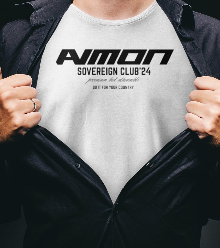 Amon Sovereign Club '24 Premium But Attainable Do It For Your Country T-Shirt