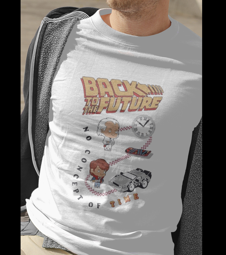 Back To The Future Marty McFly Doc Brown No Concept Of Time DeLorean T-Shirt