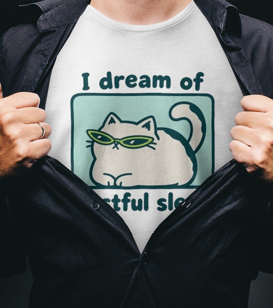 I Dream Of Restful Sleep Cat With Sunglasses T-Shirt